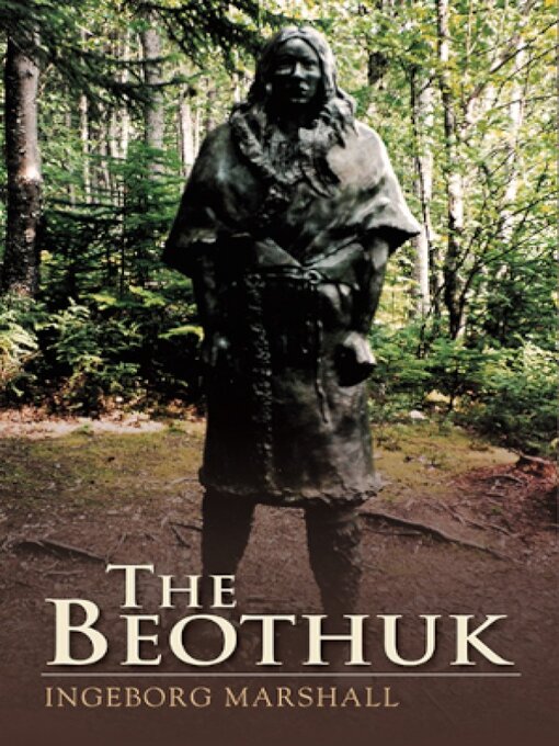 Title details for The Beothuk by Ingeborg Marshall - Available